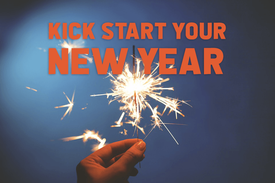 Kick Start Your New Year