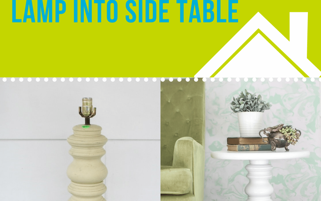 ReStore DIY Project: Lamp into Side Table