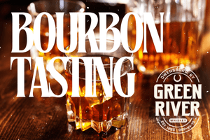 Bourbon Tasting Bourbon Tasting
